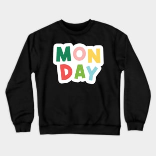 Monday Crewneck Sweatshirt